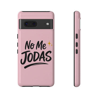 No Me Jodas Phone Case, Spanish Quote Case, Latina Aesthetic Pink Case, Funny Sassy Saying, Trendy Cute Tough Cover