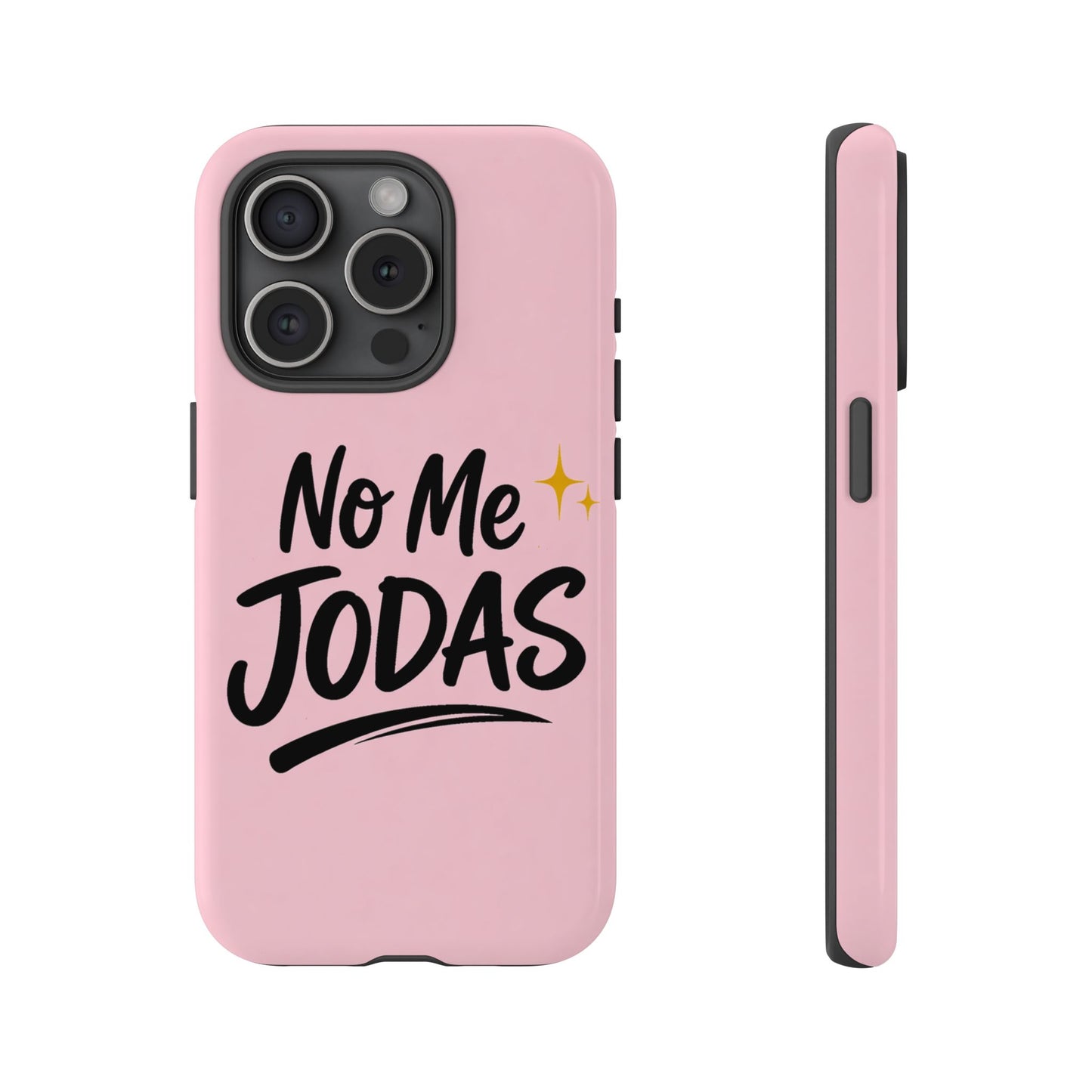 No Me Jodas Phone Case, Spanish Quote Case, Latina Aesthetic Pink Case, Funny Sassy Saying, Trendy Cute Tough Cover