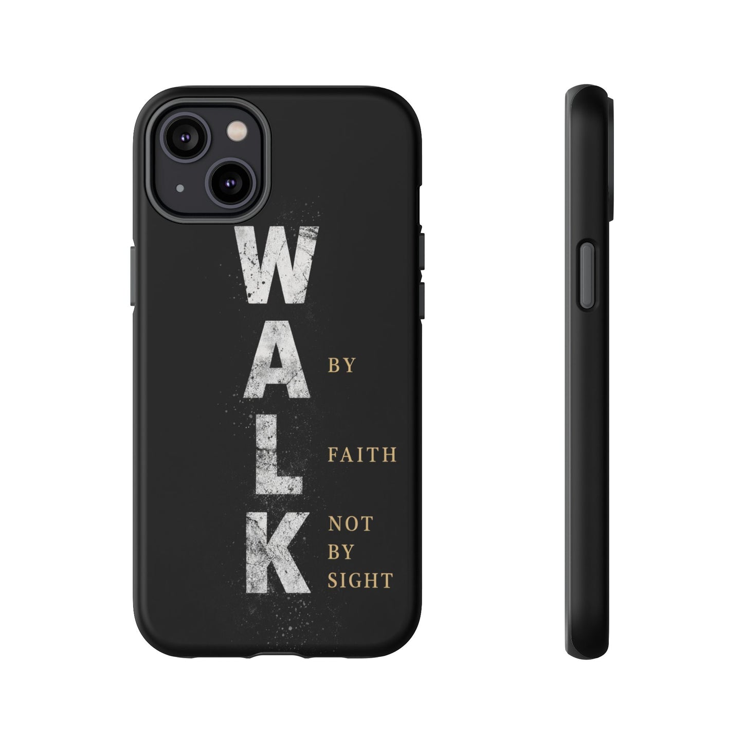 Walk by Faith Not by Sight Christian Phone Case Bible Verse Faith Cover
