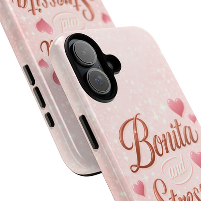Bonita Stressita Phone Case Cute Latina Aesthetic Pink Coquette Case