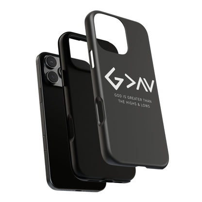God Is Greater Than The Highs & Lows G>∧∨ Christian Phone Case