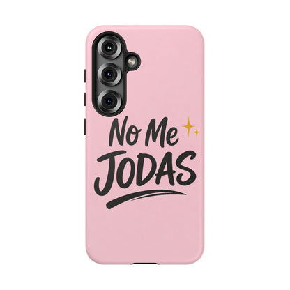No Me Jodas Phone Case, Spanish Quote Case, Latina Aesthetic Pink Case, Funny Sassy Saying, Trendy Cute Tough Cover