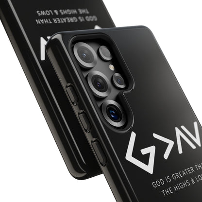 God Is Greater Than The Highs & Lows G>∧∨ Christian Phone Case