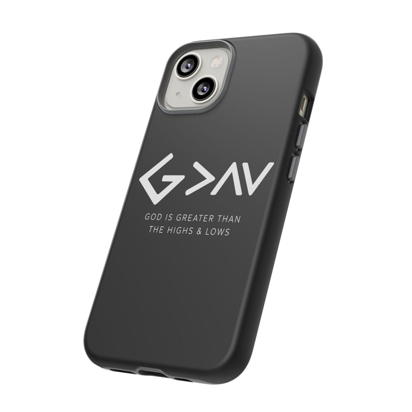 God Is Greater Than The Highs & Lows G>∧∨ Christian Phone Case