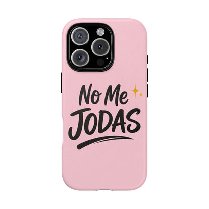 No Me Jodas Phone Case, Spanish Quote Case, Latina Aesthetic Pink Case, Funny Sassy Saying, Trendy Cute Tough Cover