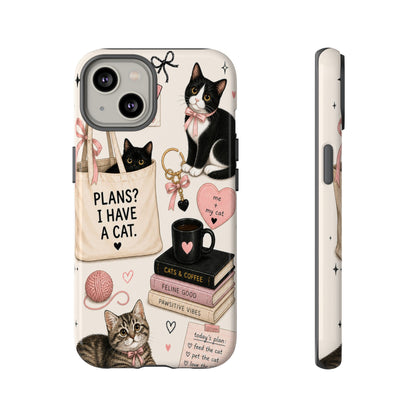 Cat Lover Phone Case | Plans? I Have A Cat Cute Aesthetic Cover