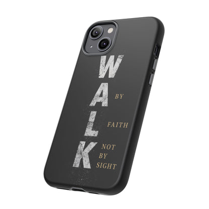 Walk by Faith Not by Sight Christian Phone Case Bible Verse Faith Cover