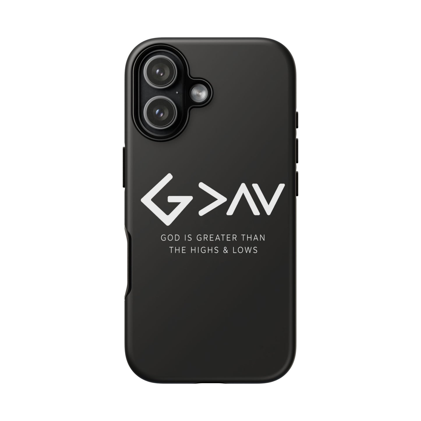 God Is Greater Than The Highs & Lows G>∧∨ Christian Phone Case