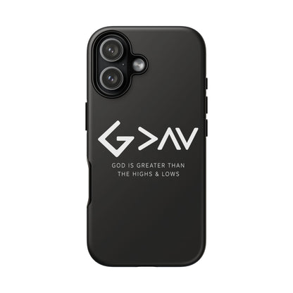 God Is Greater Than The Highs & Lows G>∧∨ Christian Phone Case