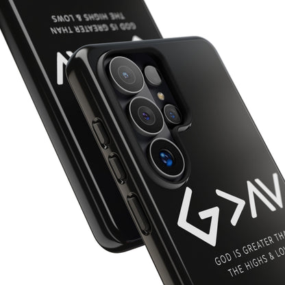 God Is Greater Than The Highs & Lows G>∧∨ Christian Phone Case