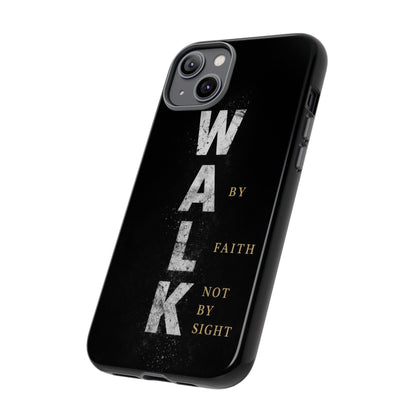 Walk by Faith Not by Sight Christian Phone Case Bible Verse Faith Cover