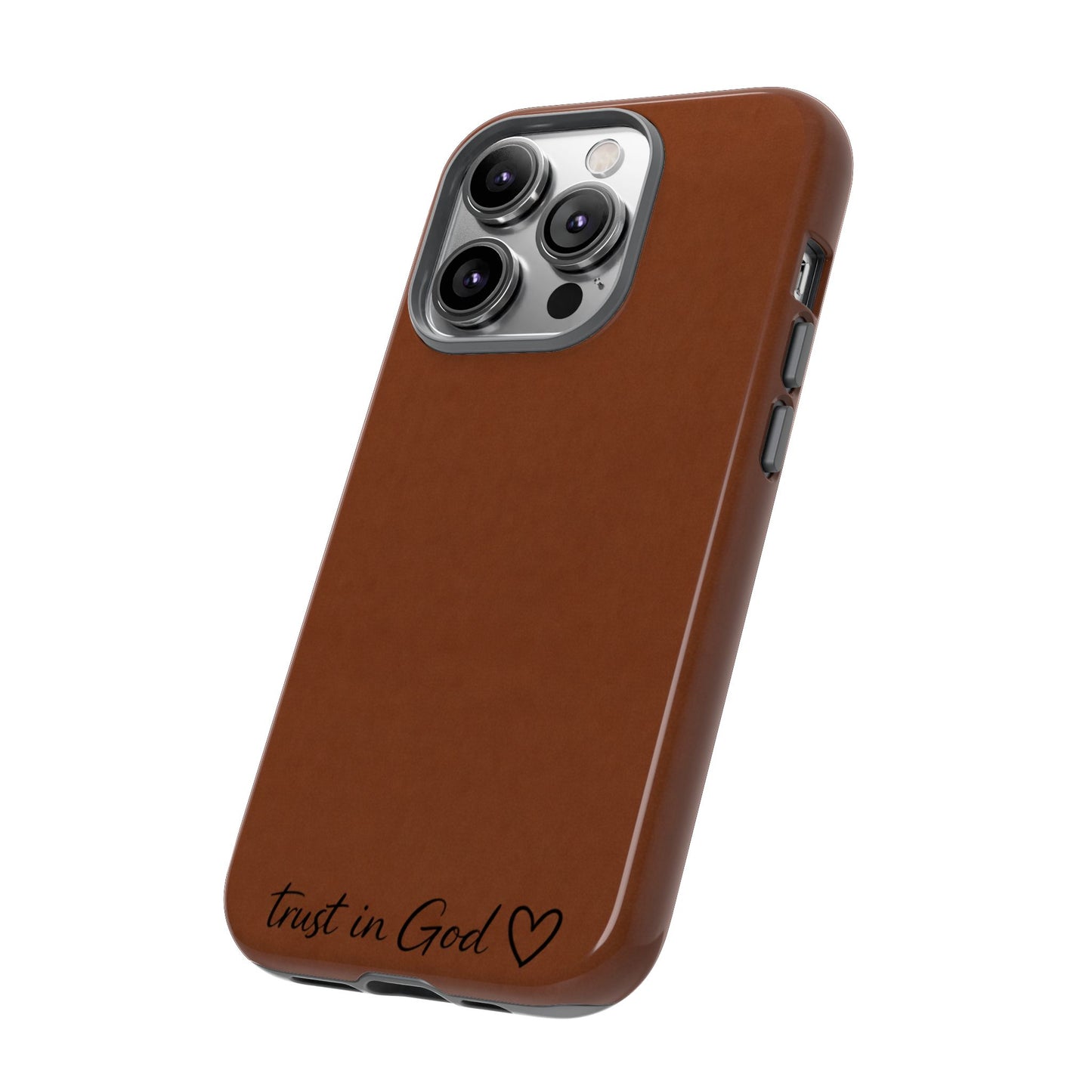 Trust in God Phone Case – Brown Christian Tough Cover