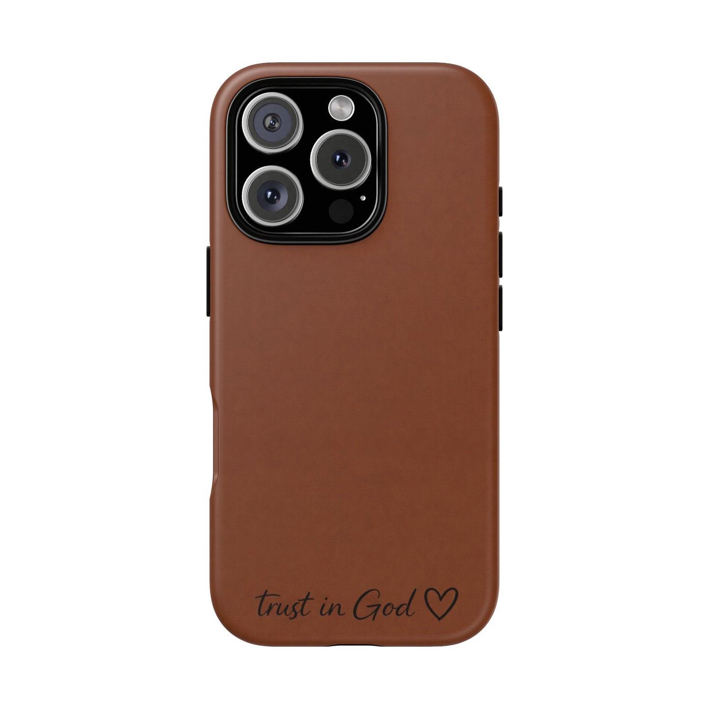 Trust in God Phone Case – Brown Christian Tough Cover