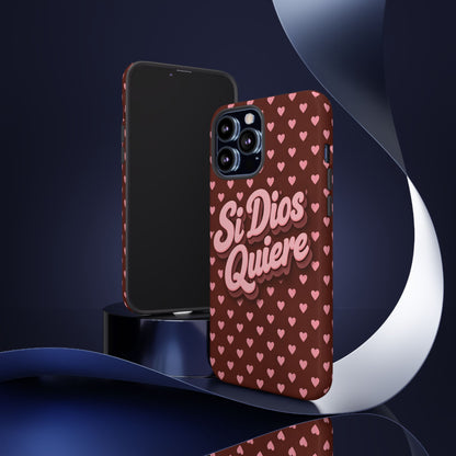 Si Dios Quiere Phone Case Latina Aesthetic Pink Hearts iPhone Samsung