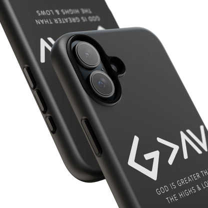 God Is Greater Than The Highs & Lows G>∧∨ Christian Phone Case