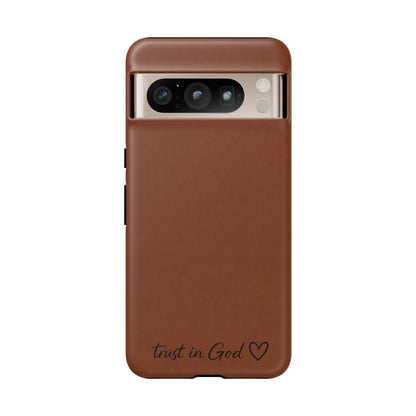 Trust in God Phone Case – Brown Christian Tough Cover