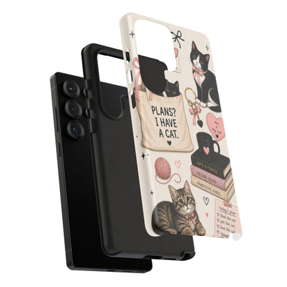 Cat Lover Phone Case | Plans? I Have A Cat Cute Aesthetic Cover