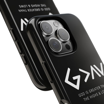 God Is Greater Than The Highs & Lows G>∧∨ Christian Phone Case