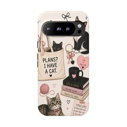 Cat Lover Phone Case | Plans? I Have A Cat Cute Aesthetic Cover