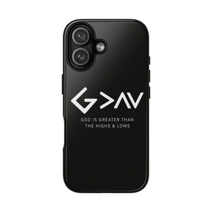 God Is Greater Than The Highs & Lows G>∧∨ Christian Phone Case