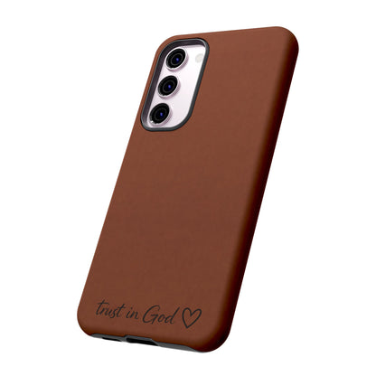 Trust in God Phone Case – Brown Christian Tough Cover