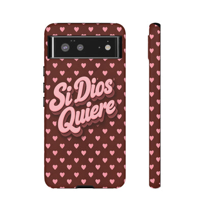 Si Dios Quiere Phone Case Latina Aesthetic Pink Hearts iPhone Samsung