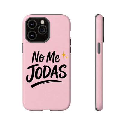 No Me Jodas Phone Case, Spanish Quote Case, Latina Aesthetic Pink Case, Funny Sassy Saying, Trendy Cute Tough Cover