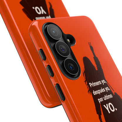 Primero Yo Después Yo Por Último Yo Phone Case, Latina Bold Feminine Empowerment