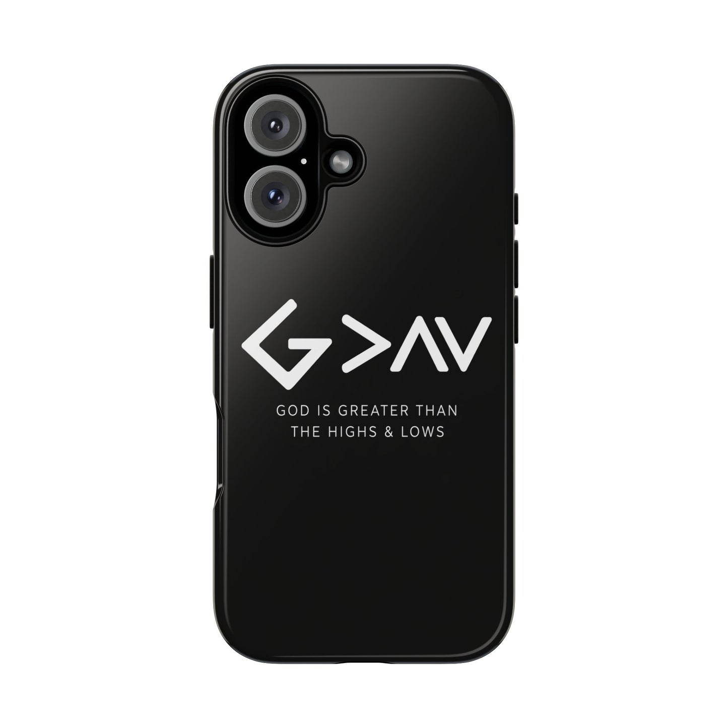 God Is Greater Than The Highs & Lows G>∧∨ Christian Phone Case