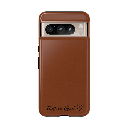 Trust in God Phone Case – Brown Christian Tough Cover