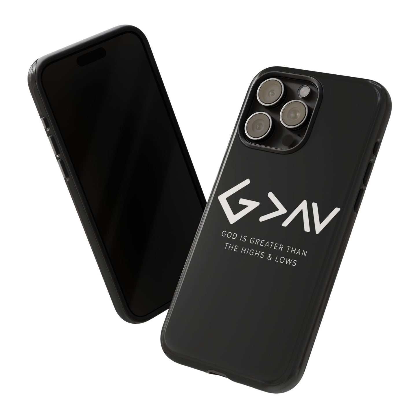 God Is Greater Than The Highs & Lows G>∧∨ Christian Phone Case