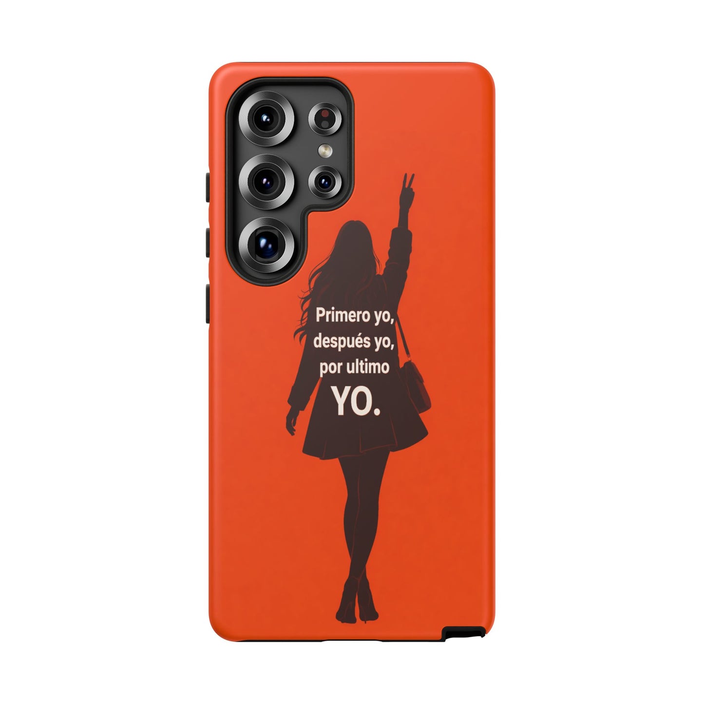 Primero Yo Después Yo Por Último Yo Phone Case, Latina Bold Feminine Empowerment