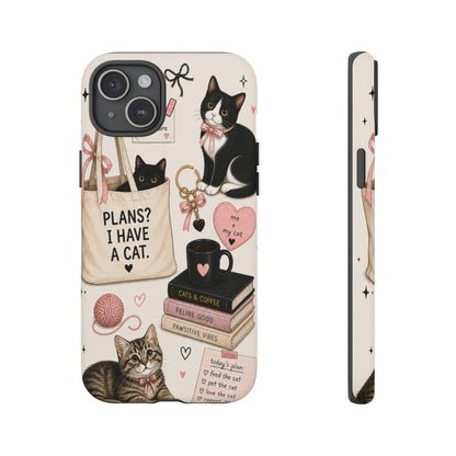 Cat Lover Phone Case | Plans? I Have A Cat Cute Aesthetic Cover