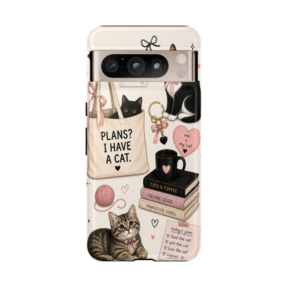 Cat Lover Phone Case | Plans? I Have A Cat Cute Aesthetic Cover