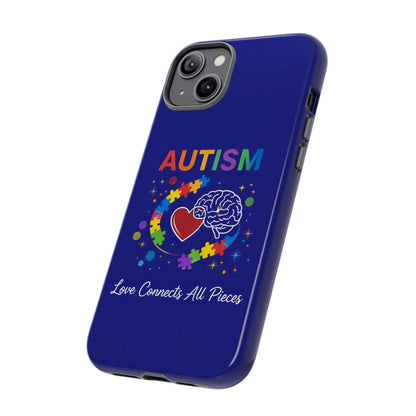 Autism Awareness Tough Case – "Love Connects All Pieces" Phone Case for Iphone, Samsung Galaxy and Pixel