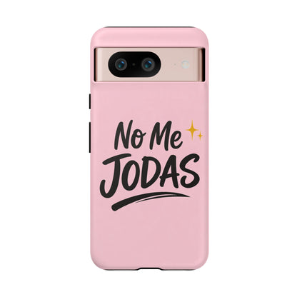 No Me Jodas Phone Case, Spanish Quote Case, Latina Aesthetic Pink Case, Funny Sassy Saying, Trendy Cute Tough Cover