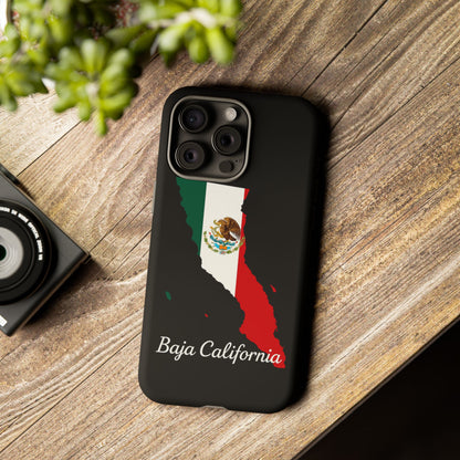 Baja California Mexico Flag Map Phone Case | Mexican American Pride Tough Case for iPhone & Samsung