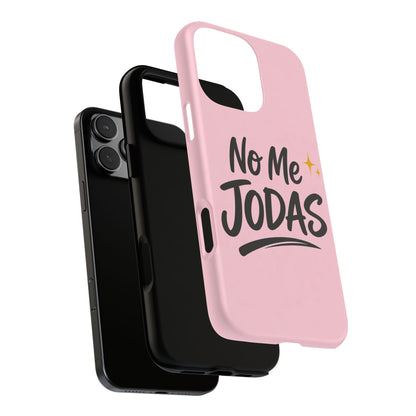 No Me Jodas Phone Case, Spanish Quote Case, Latina Aesthetic Pink Case, Funny Sassy Saying, Trendy Cute Tough Cover