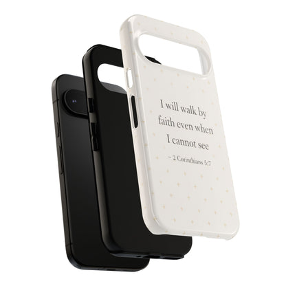 Walk by Faith Phone Case 2 Corinthians 5:7 Christian Bible Cover