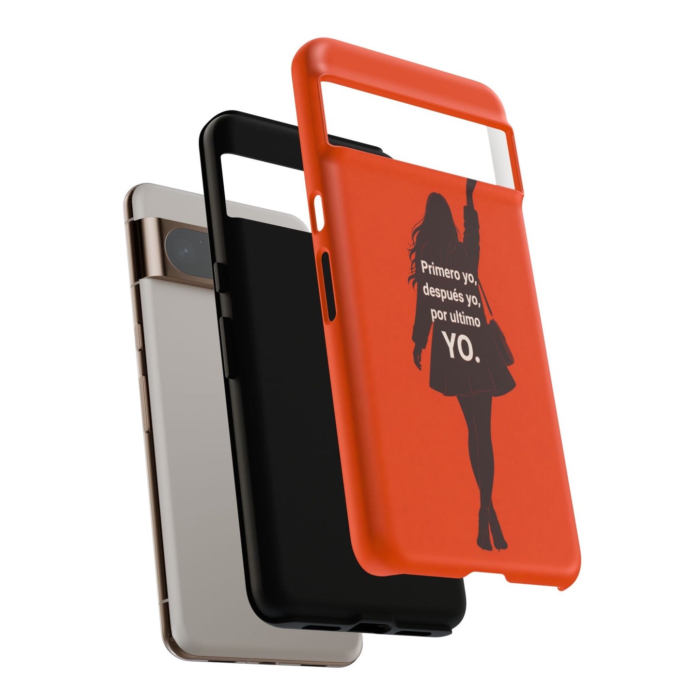 Primero Yo Después Yo Por Último Yo Phone Case, Latina Bold Feminine Empowerment