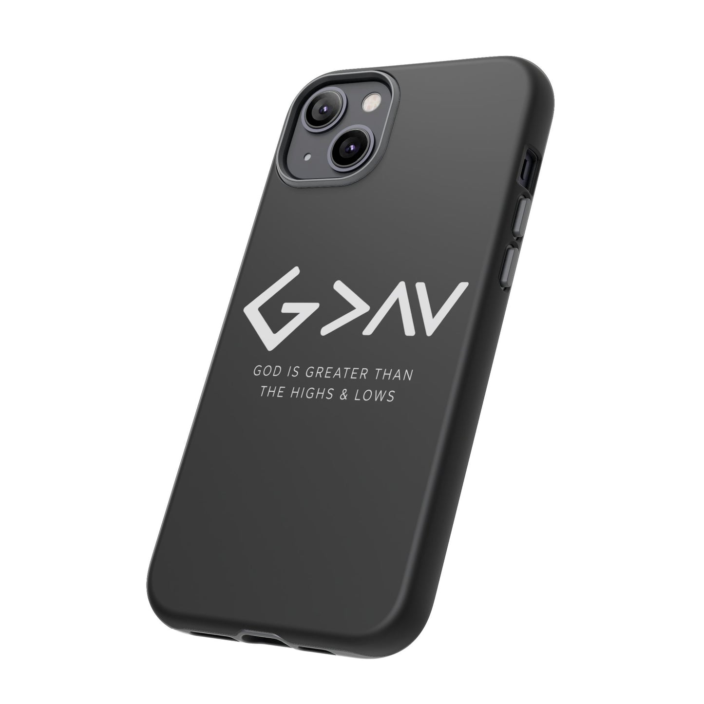 God Is Greater Than The Highs & Lows G>∧∨ Christian Phone Case