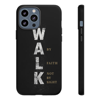 Walk by Faith Not by Sight Christian Phone Case Bible Verse Faith Cover
