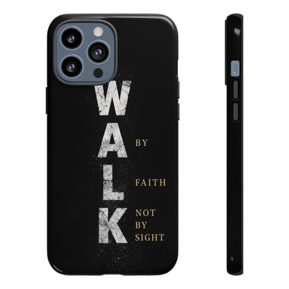 Walk by Faith Not by Sight Christian Phone Case Bible Verse Faith Cover