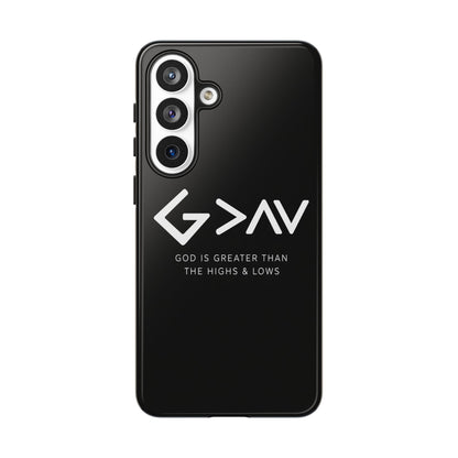 God Is Greater Than The Highs & Lows G>∧∨ Christian Phone Case