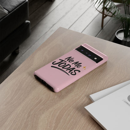No Me Jodas Phone Case, Spanish Quote Case, Latina Aesthetic Pink Case, Funny Sassy Saying, Trendy Cute Tough Cover