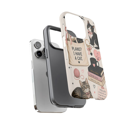 Cat Lover Phone Case | Plans? I Have A Cat Cute Aesthetic Cover