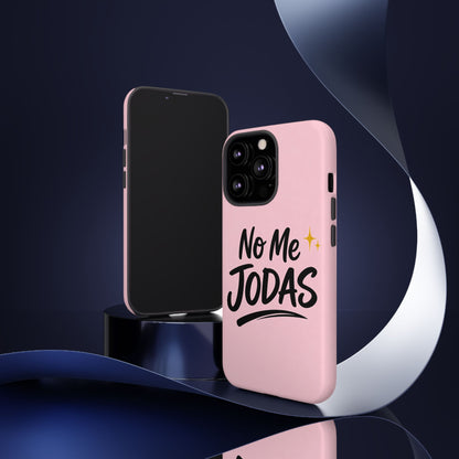 No Me Jodas Phone Case, Spanish Quote Case, Latina Aesthetic Pink Case, Funny Sassy Saying, Trendy Cute Tough Cover