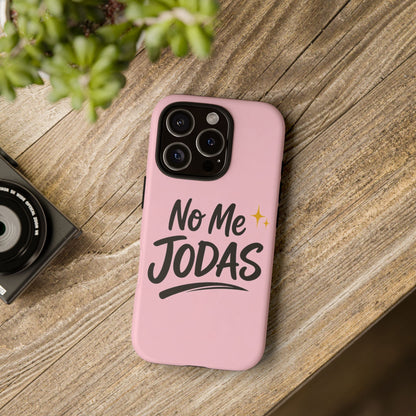 No Me Jodas Phone Case, Spanish Quote Case, Latina Aesthetic Pink Case, Funny Sassy Saying, Trendy Cute Tough Cover