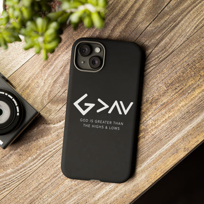 God Is Greater Than The Highs & Lows G>∧∨ Christian Phone Case