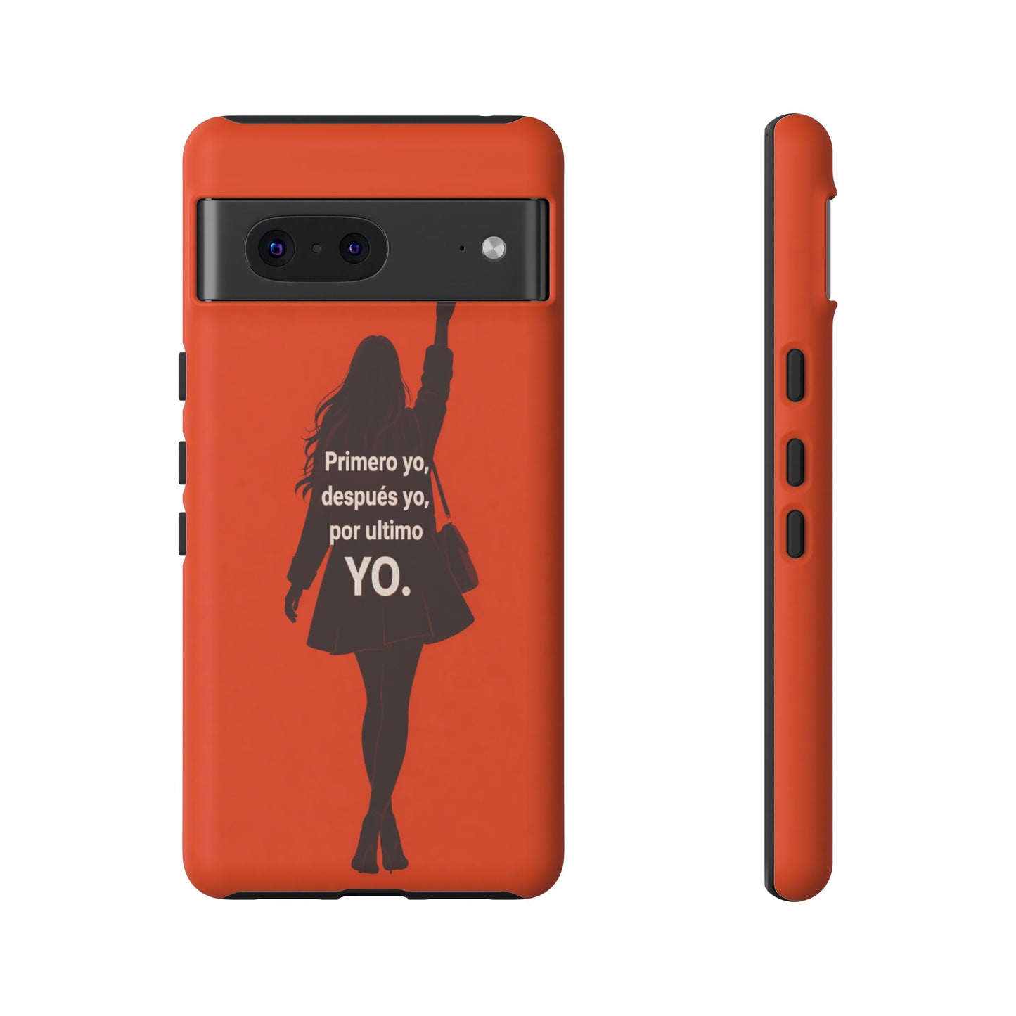 Primero Yo Después Yo Por Último Yo Phone Case, Latina Bold Feminine Empowerment
